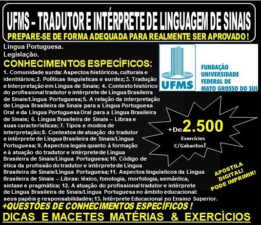 Apostila UFMS - TRADUTOR e INTÉRPRETE de LINGUAGEM de SINAIS - Teoria + 2.500 Exercícios - Concurso 2019