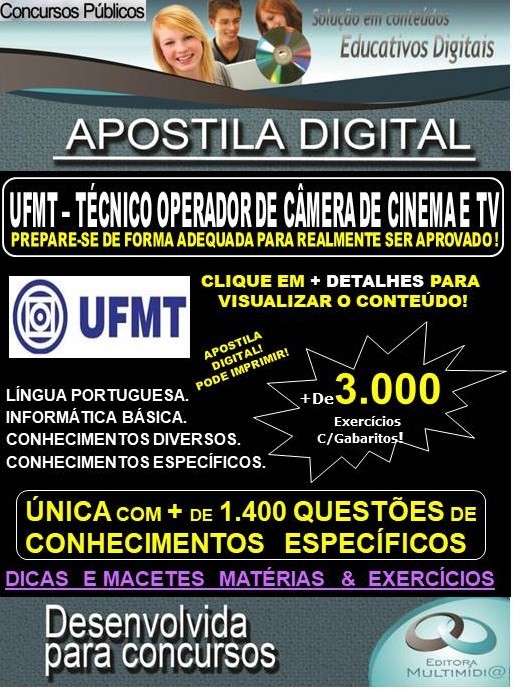 Apostila UFMT - TÉCNICO OPERADOR DE CÂMERA DE CINEMA E TV  - Teoria + 3.000 exercícios - Concurso 2020