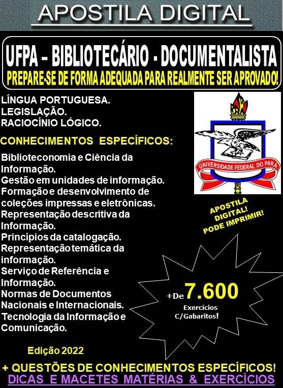 Apostila UFPA - BIBLIOTECÁRIO - DOCUMENTALISTA - Teoria + 7.600 Exercícios - Concurso 2022