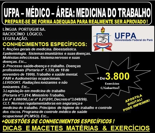 Apostila UFPA - MÉDICO - Área: MEDICINA do TRABALHO - Teoria + 3.800 Exercícios - Concurso 2019