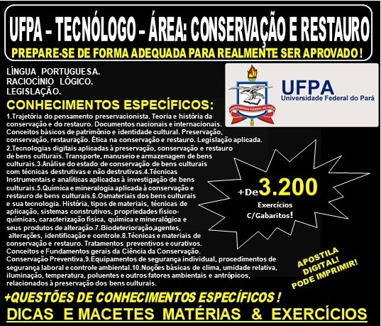 Apostila UFPA - TECNÓLOGO - Área: CONSERVAÇÃO e RESTAURO - Teoria + 3.200 Exercícios - Concurso 2019
