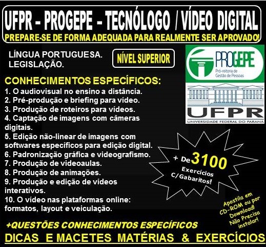 Apostila UFPR - PROGEPE - TECNÓLOGO / VÍDEO DIGITAL - Teoria + 3.100 Exercícios - Concurso 2018-2019