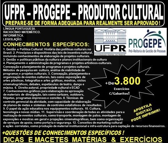 Apostila UFPR - PROGEPE - PRODUTOR CULTURAL - Teoria + 3.800 Exercícios - Concurso 2019