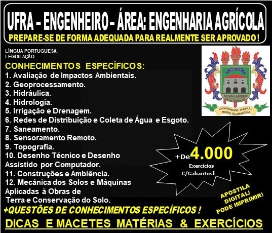 Apostila UFRA - ENGENHEIRO - Área: ENGENHARIA AGRÍCOLA - Teoria + 4.000 Exercícios - Concurso 2019