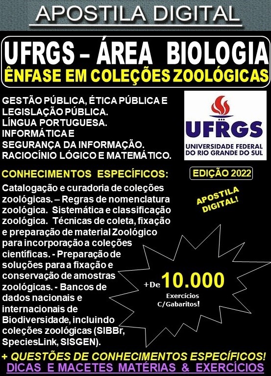 Apostila UFRGS  -  Técnico de Laboratório - BIOLOGIA ênfase em COLEÇÕES ZOOLÓGICAS - Teoria + 10.000 Exercícios - Concurso 2022