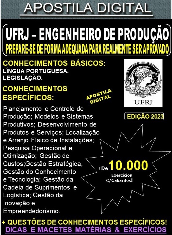 Apostila UFRJ - ENGENHEIRO DE PRODUÇÃO - Teoria +10.000 Exercícios - Concurso 2023