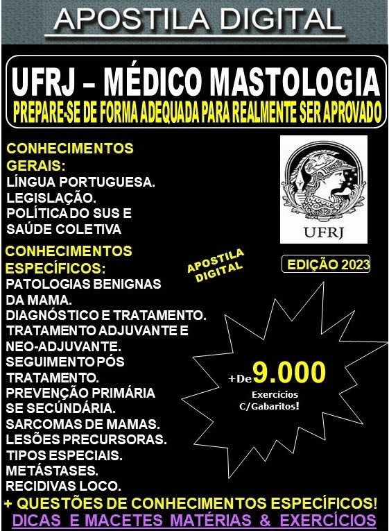 Apostila UFRJ - MÉDICO MASTOLOGIA - Teoria + 9.000 Exercícios - Concurso 2023