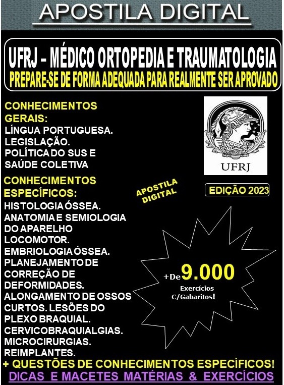 Apostila UFRJ - MÉDICO ORTOPEDIA e TRAUMATOLOGIA - Teoria + 9.000 Exercícios - Concurso 2023