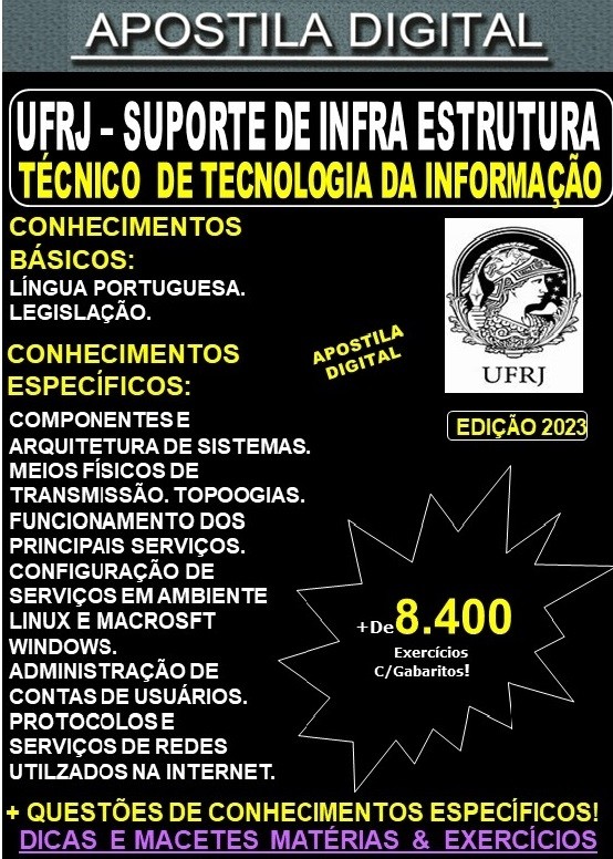 Apostila UFRJ - Técnico de Tecnologia da Informação - SUPORTE de INFRAESTRUTURA - Teoria + 8.400 Exercícios - Concurso 2023