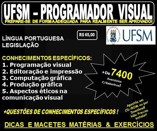 Apostila UFSM - PROGRAMADOR VISUAL - Teoria + 7.400 Exercícios - Concurso 2017