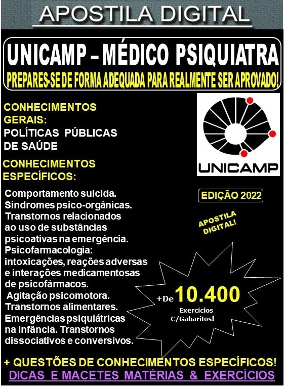 Apostila UNICAMP - MÉDICO PSIQUIATRA - Teoria + 10.400 Exercícios - Concurso 2022