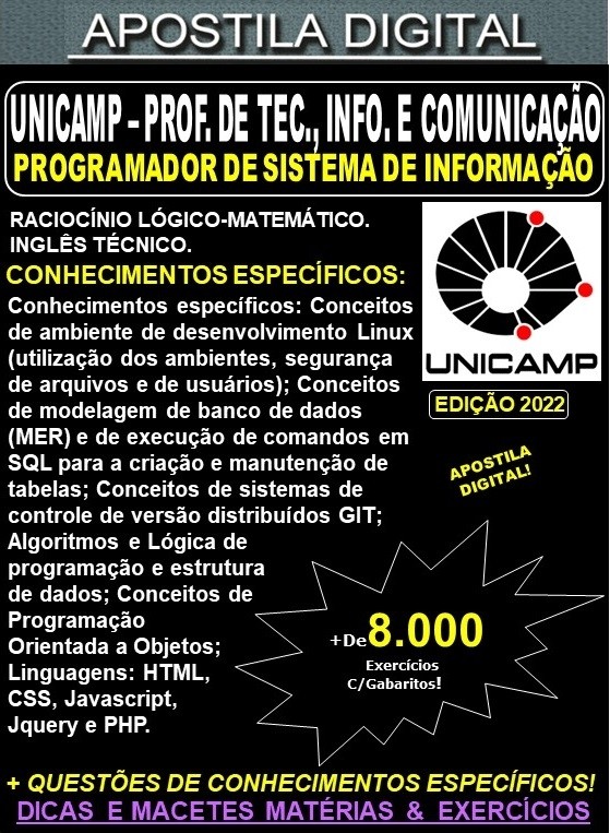 Apostila UNICAMP - Profissional da Tecnologia, Informação e Comunicação - PROGRAMADOR de SISTEMA de INFORMAÇÃO - Teoria + 8.000 Exercícios - Concurso 2022