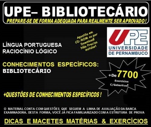 Apostila UPE - BIBLIOTECÁRIO - Teoria + 7.700 Exercícios - Concurso 2017