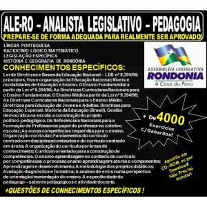 Apostila ALE-RO - ANALISTA LEGISLATIVO - PEDAGOGIA - Teoria + 4.000 Exercícios - Concurso 2018