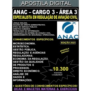 Apostila ANAC - Cargo 3 - ESPECIALISTA em REGULAÇÃO de AVIAÇÃO CIVIL - Área 3 - Teoria + 10.300 Exercícios - Concurso 2023