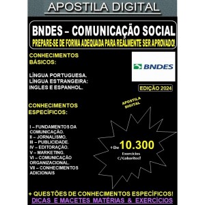 Apostila BNDES - COMUNICAÇÃO SOCIAL - Teoria + 10.300 Exercícios - Concurso 2023 (Novo Edital previsto para OUTUBRO 2024)