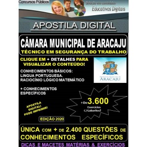 Apostila Câmara Municipal de Aracaju - TÉCNICO EM SEGURANÇA DO TRABALHO - Teoria + 3.600 exercícios - Concurso 2020