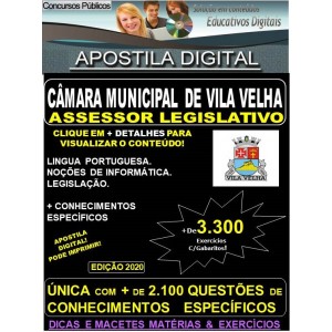 Apostila CÂMARA MUNICIPAL DE VILA VELHA  -  ASSESSOR LEGISLATIVO  - Teoria + 3.300 Exercícios - Concurso 2020