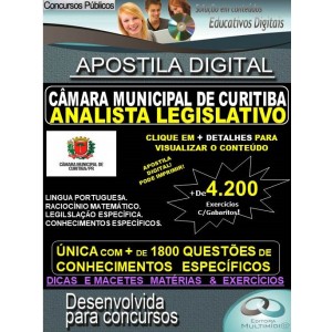 Apostila CÂMARA MUNICIPAL DE CURITIBA - ANALISTA LEGISLATIVO - Teoria + 4.200 exercícios - Concurso 2019