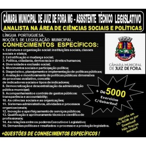 Apostila CÂMARA MUNICIPAL de JUIZ de FORA MG - ASSISTENTE TÉCNICO LEGISLATIVO - ANALISTA na área de CIÊNCIAS SOCIAIS e POLÍTICAS - Teoria + 5.000 Exercícios - Concurso 2018