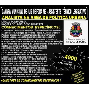 Apostila CÂMARA MUNICIPAL de JUIZ de FORA MG - ASSISTENTE TÉCNICO LEGISLATIVO - ANALISTA na Área de POLÍTICA URBANA - Teoria + 4.900 Exercícios - Concurso 2018