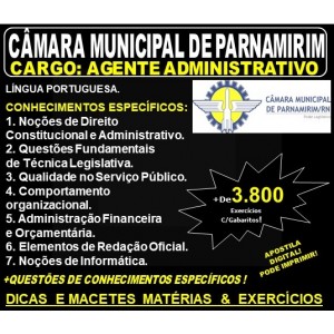 Apostila CÂMARA MUNICIPAL de PARNAMIRIM RN - Cargo: AGENTE ADMINISTRATIVO - Teoria + 3.800 Exercícios - Concurso 2019