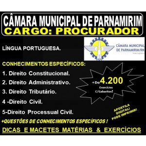 Apostila CÂMARA MUNICIPAL de PARNAMIRIM RN - Cargo: PROCURADOR - Teoria + 4.200 Exercícios - Concurso 2019