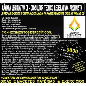 Apostila CAMARA LEGISLATIVA DF - CONSULTOR TÉCNICO LEGISLATIVO - ARQUIVISTA - Teoria + 9.000 Exercícios - Concurso 2018