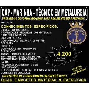 Apostila CAP - MARINHA - TÉCNICO em METALURGIA - Teoria + 4.200 Exercícios - Concurso 2020