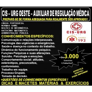 Apostila CIS - URG OESTE / SAMU MG - AUXILIAR de REGULAÇÃO MÉDICA - Teoria + 3.000 Exercícios - Concurso 2019