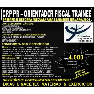 Apostila CRP PR - ORIENTADOR FISCAL TRAINEE - Teoria + 4.000 Exercícios - Concurso 2019