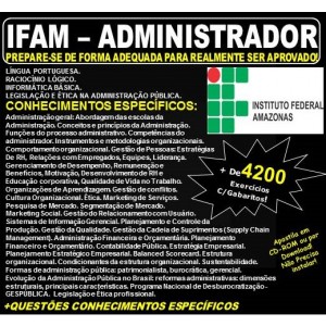 Apostila IFAM - ADMINISTRADOR - Teoria + 4.200 Exercícios - Concurso 2019