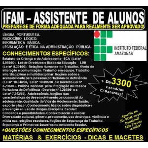 Apostila IFAM - ASSISTENTE de ALUNOS - Teoria + 3.300 Exercícios - Concurso 2019