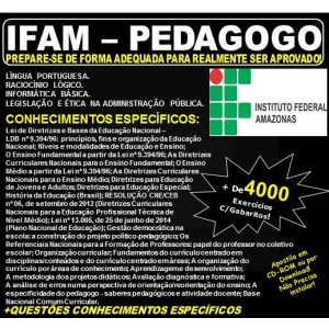 Apostila IFAM - PEDAGOGO - Teoria + 4.000 Exercícios - Concurso 2019