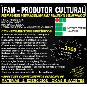 Apostila IFAM - PRODUTOR CULTURAL - Teoria + 3.000 Exercícios - Concurso 2019