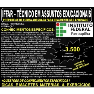 Apostila IFFAR - TÉCNICO em ASSUNTOS EDUCACIONAIS - Teoria + 3.500 Exercícios - Concurso 2019