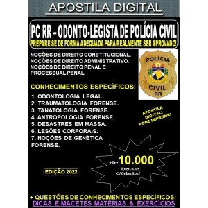 Apostila PC RR - ODONTO-LEGISTA DE POLICIA CIVIL - Teoria + 10.000 exercícios - Concurso 2022