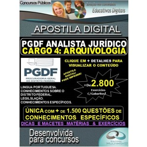 Apostila PGDF ANALISTA JURÍDICO - CARGO 4: ARQUIVOLOGIA - Teoria + 2.800 exercícios - Concurso 2020