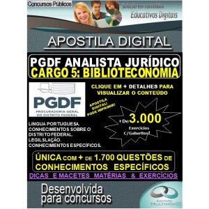 Apostila PGDF ANALISTA JURÍDICO - CARGO 5: BIBLIOTECONOMIA - Teoria + 3.000 exercícios - Concurso 2020
