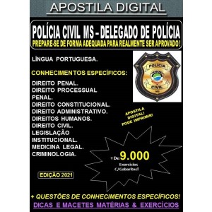 Apostila POLÍCIA CIVIL MS - DELEGADO de POLÍCIA - Teoria + 9.000 Exercícios - Concurso 2021
