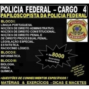 Apostila Policia Federal - Cargo 4: PAPILOSCOPISTA POLICIA FEDERAL - Teoria + 8.500 Exercícios - Concurso 2021