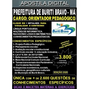 Apostila Prefeitura de BURITI BRAVO MA - ORIENTADOR PEDAGÓGICO  - Teoria + 3.800 Exercícios - Concurso 2020