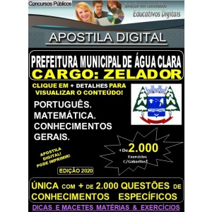 Apostila Prefeitura Municipal de Agua Clara MS - ZELADOR - Teoria + 2.000 Exercícios - Concurso 2020 