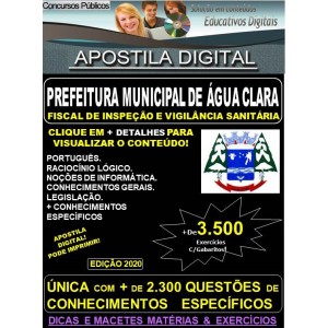 Apostila Prefeitura Municipal de Água Clara MS  -  FISCAL DE INSPEÇÃO E VIGILÂNCIA SANTÁRIA  - Teoria + 3.500 Exercícios - Concurso 2020
