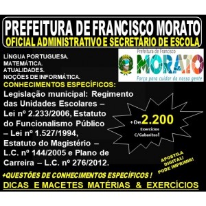 Apostila PREFEITURA DE FRANCISCO MORATO SP - OFICIAL ADMINISTRATIVO e SECRETÁRIO de ESCOLA - Teoria + 2.200 Exercícios - Concurso 2019