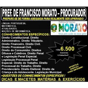 Apostila PREFEITURA DE FRANCISCO MORATO SP - PROCURADOR - Teoria + 6.500 Exercícios - Concurso 2019