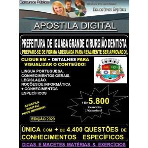 Apostila Prefeitura de Iguaba Grande RJ - CIRURGIÃO DENTISTA - Teoria + 5.800 exercícios - Concurso 2020