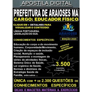 Apostila Prefeitura de Araioses MA - EDUCADOR FÍSICO - Teoria + 3.500 Exercícios - Concurso 2020