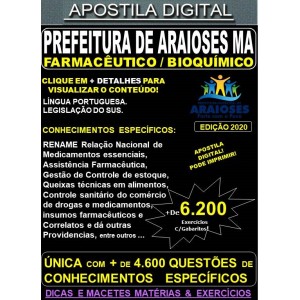Apostila Prefeitura de Araioses MA - FARMACÊUTICO / BIOQUÍMICO  - Teoria + 6.200 Exercícios - Concurso 2020