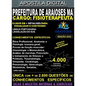 Apostila Prefeitura de Araioses MA - FISIOTERAPEUTA - Teoria +4.000 Exercícios - Concurso 2020